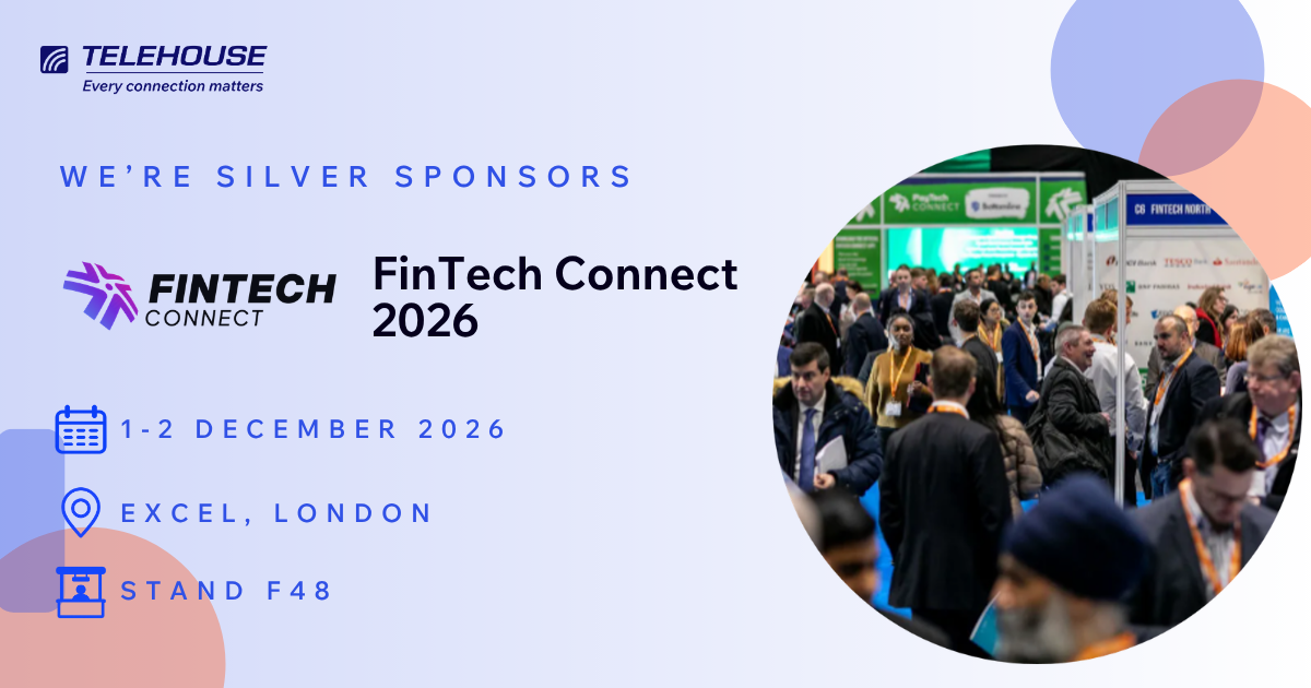 Meet Telehouse at FinTech Connect 2026